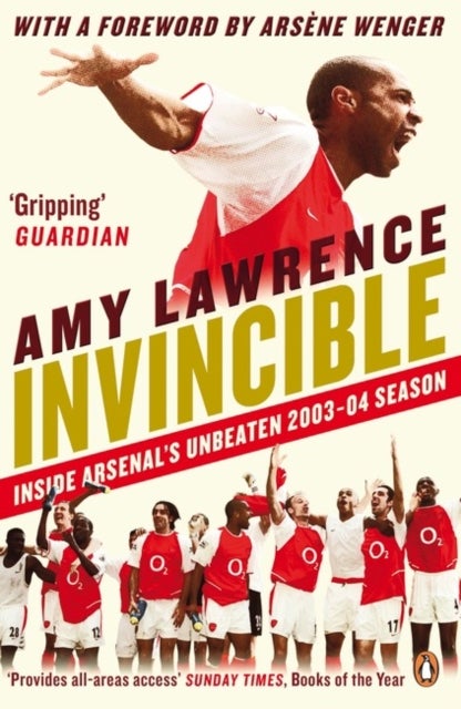 Invincible - Inside Arsenal's Unbeaten 2003-2004 Season