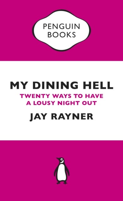 My Dining Hell - Twenty Ways To Have a Lousy Night Out