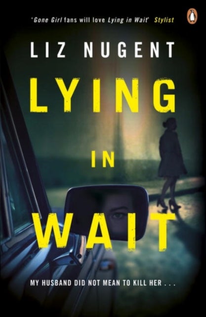 Lying in Wait - The gripping and chilling Richard and Judy Book Club bestseller