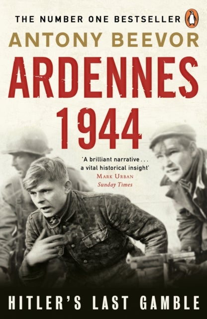 Ardennes 1944 - Hitler's last gamble