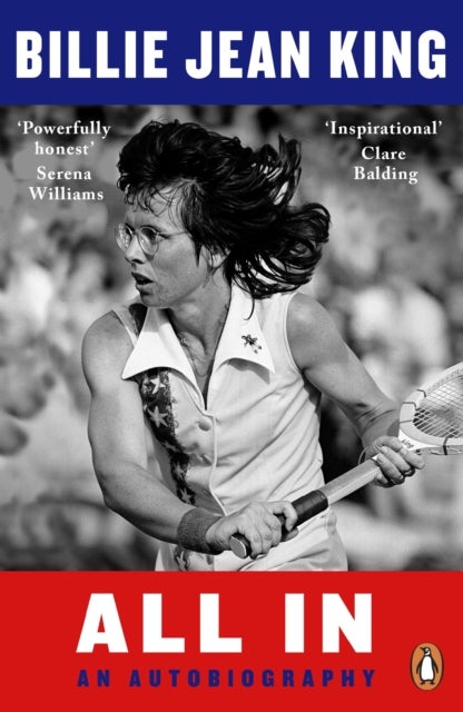 All In - The Autobiography of Billie Jean King