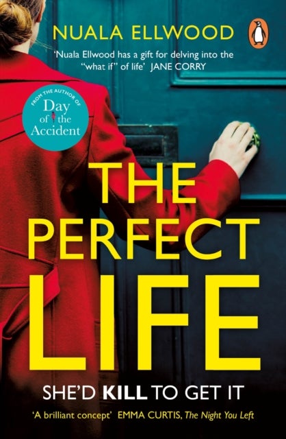 The Perfect Life - The new gripping thriller you won't be able to put down from the bestselling author of DAY OF THE AC