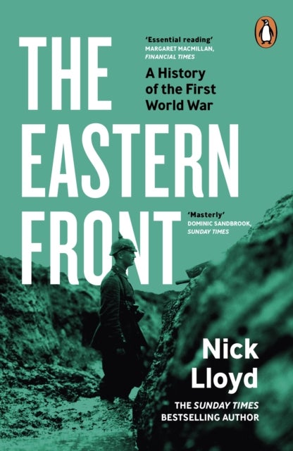 The Eastern Front - A History of the First World War