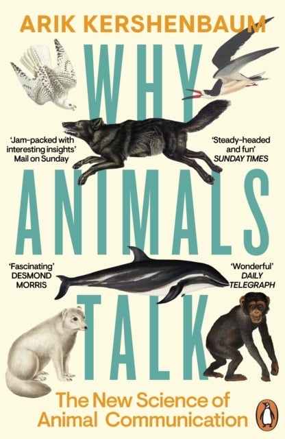 Why Animals Talk - The New Science of Animal Communication