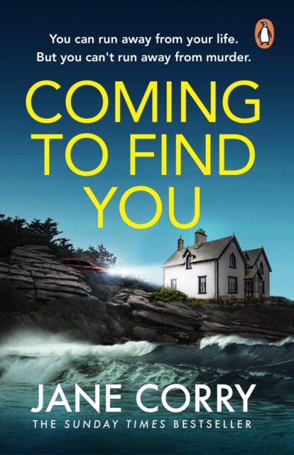 Coming To Find You - A heart-wrenching and suspenseful domestic novel from the Sunday Times bestselling Jane Corry
