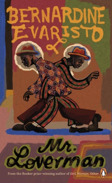 Mr Loverman - From the Booker prize-winning author of Girl, Woman, Other