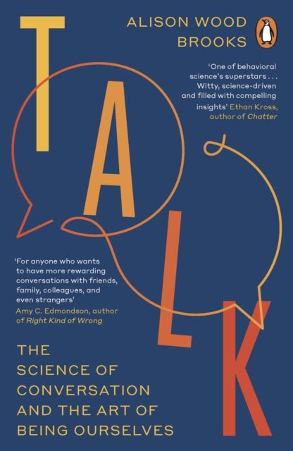 Talk - The Science of Conversation and the Art of Being Ourselves