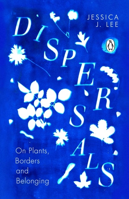 Dispersals - On Plants, Borders and Belonging
