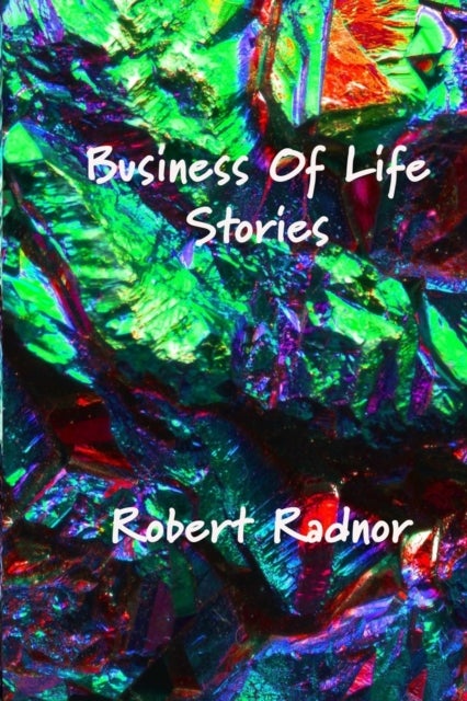Bilde av Business Of Life Stories Av Robert Radnor