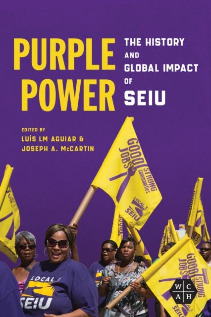 Purple Power - The History and Global Impact of SEIU