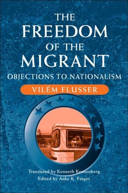 The Freedom of Migrant - OBJECTIONS TO NATIONALISM