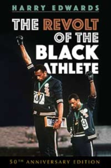 The Revolt of the Black Athlete - 50th Anniversary Edition