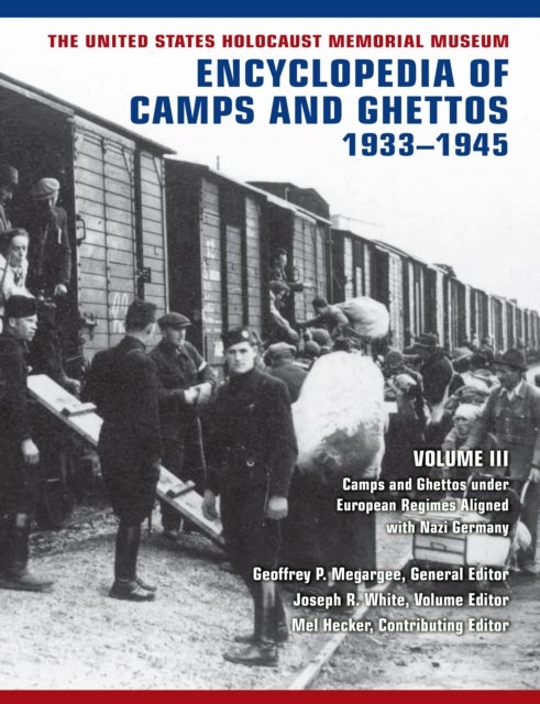 Bilde av The United States Holocaust Memorial Museum Encyclopedia Of Camps And Ghettos, 1933-1945, Volume Iii