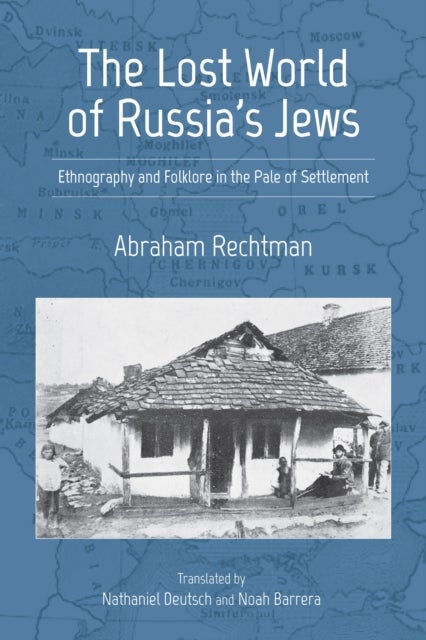 Bilde av The Lost World Of Russia&#039;s Jews Av Abraham Rechtman