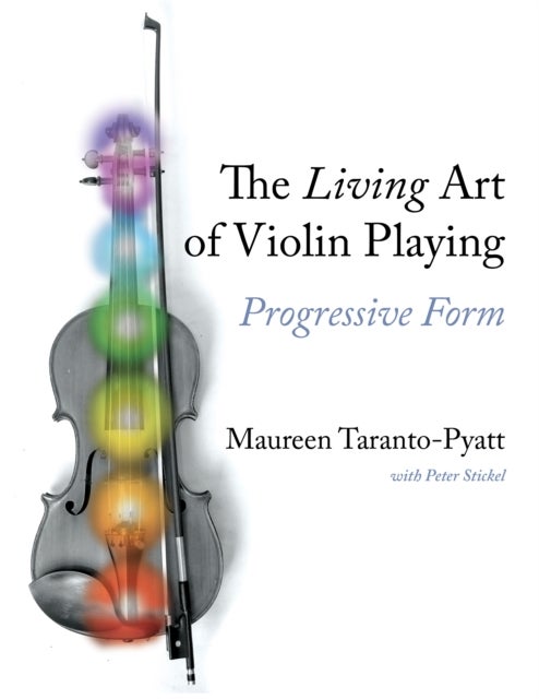 Bilde av The Living Art Of Violin Playing Av Maureen Taranto-pyatt