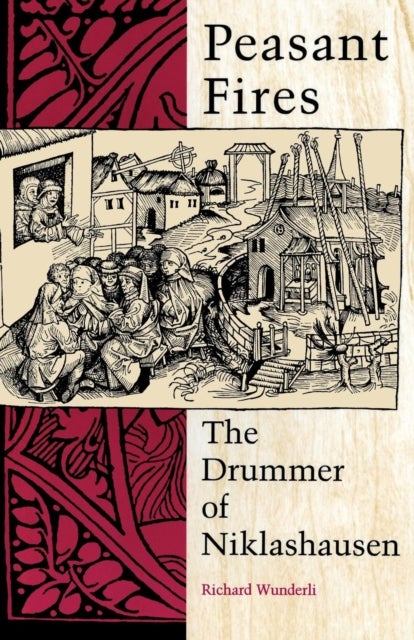 Peasant Fires - The Drummer of Niklashausen