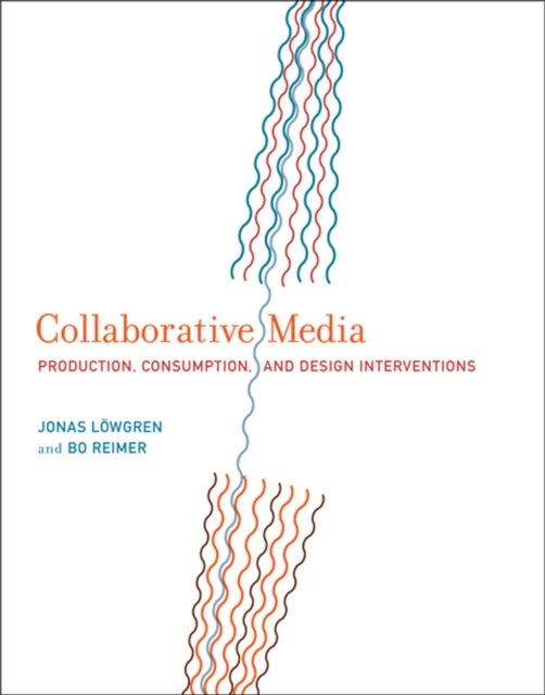 Bilde av Collaborative Media Av Jonas (linkoeping University) Loewgren, Bo Reimer