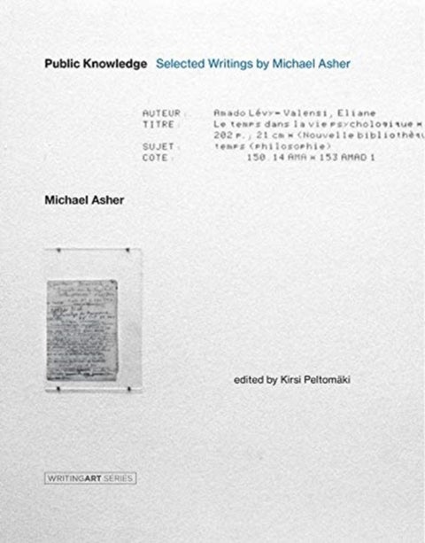 Public Knowledge - Selected Writings by Michael Asher
