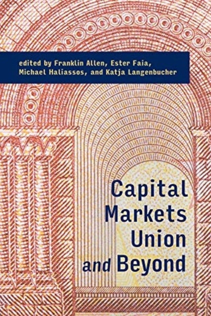 Bilde av Capital Markets Union And Beyond Av Franklin Allen, Ester (chair In Monetary And Fiscal Policy Goethe Universitat Frankfurt) Faia, Michael (chair Of M