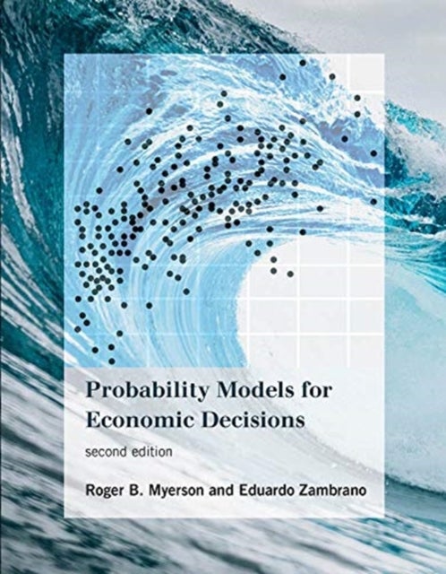Bilde av Probability Models For Economic Decisions Av Roger B. (university Of Chicago) Myerson, Eduardo (professor California Polytechnic State University) Zam