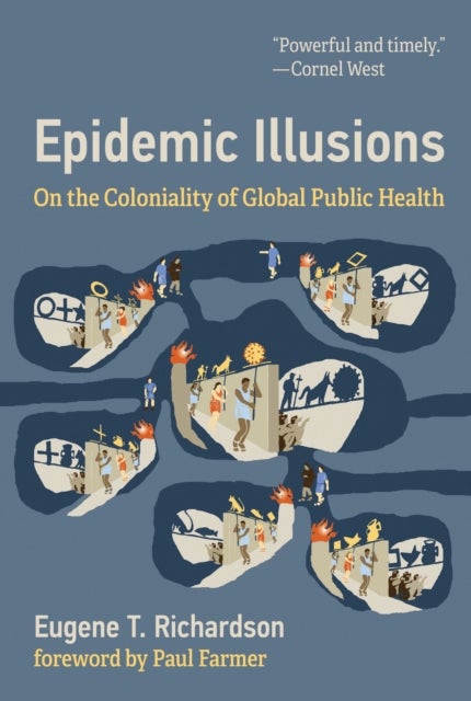 Bilde av Epidemic Illusions Av Eugene T. Richardson, Paul Farmer