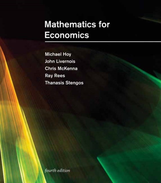 Bilde av Mathematics For Economics, Fourth Edition Av Michael Hoy, John Livernois