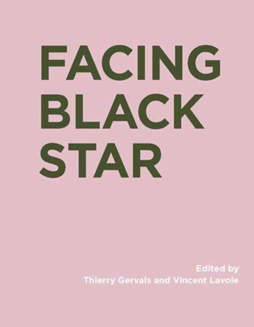 Bilde av Facing Black Star Av Thierry Gervais, Vincent Lavoie