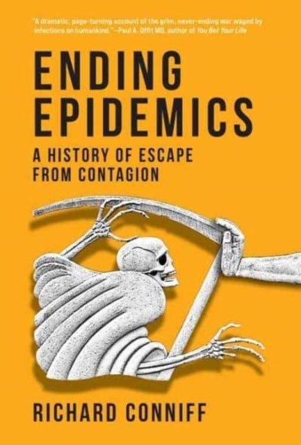 Ending Epidemics - A History of Escape from Contagion