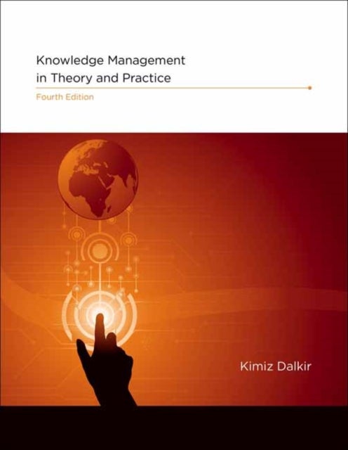 Bilde av Knowledge Management In Theory And Practice Av Kimiz Dalkir