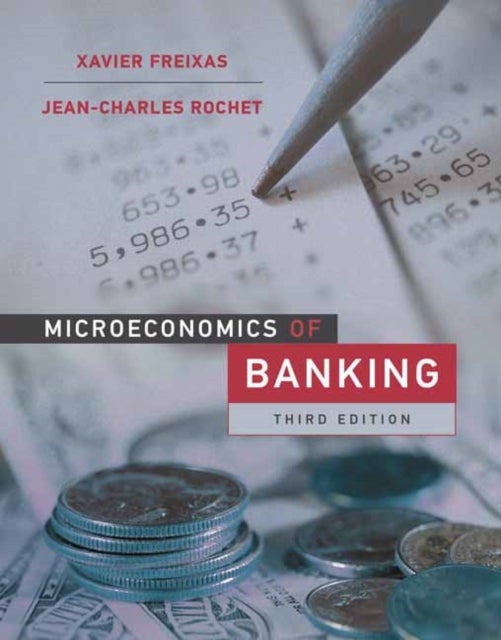 Bilde av Microeconomics Of Banking, Third Edition Av Xavier Freixas, Jean-charles Rochet