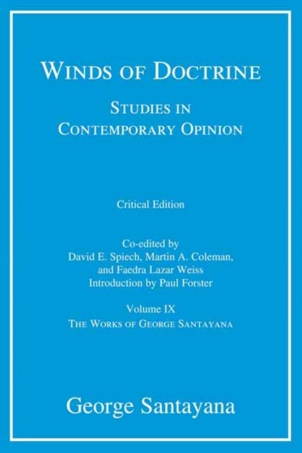 Winds of Doctrine, critical edition, Volume 9 - Studies in Contemporary Opinion