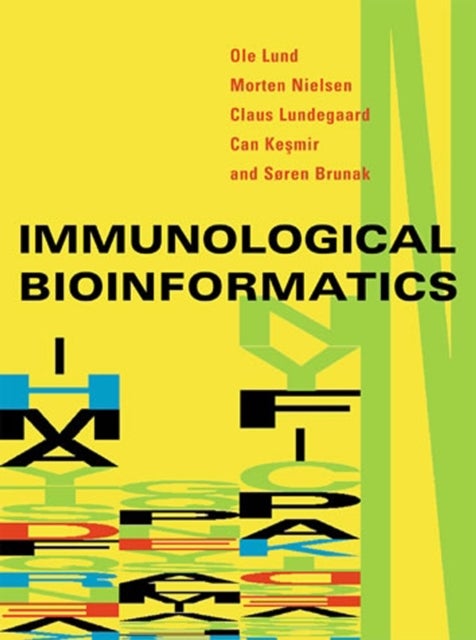 Bilde av Immunological Bioinformatics Av Ole (ctr Biological Sequence Analys) Lund, Morten (ctr Biological Sequence Analys) Nielsen, Claus (ctr Biological Sequ