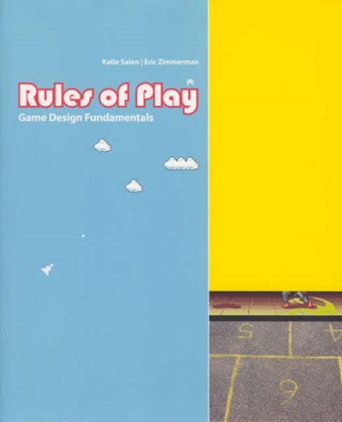 Rules of Play - Game Design Fundamentals