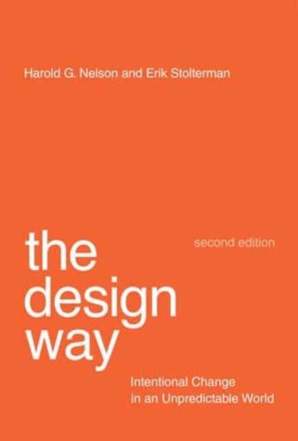 Bilde av The Design Way Av Harold G. (president Advanced Design Institute) Nelson, Erik Stolterman