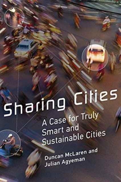 Bilde av Sharing Cities Av Duncan Mclaren, Julian (associate Professor Tufts University) Agyeman