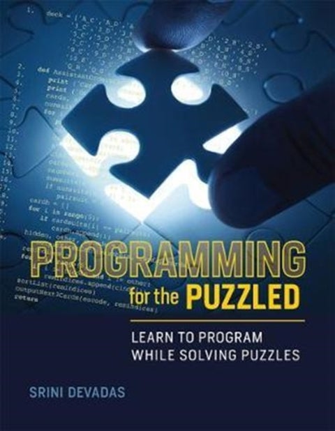Programming for the Puzzled - Learn to Program While Solving Puzzles