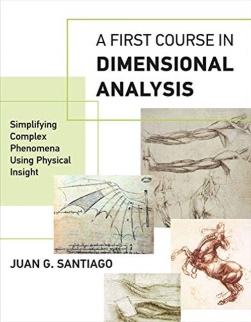 Bilde av A First Course In Dimensional Analysis Av Juan G. (professor Stanford University) Santiago