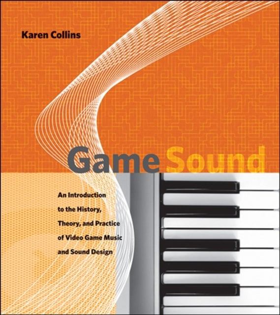 Bilde av Game Sound Av Karen (canada Research Chair University Of Waterloo) Collins