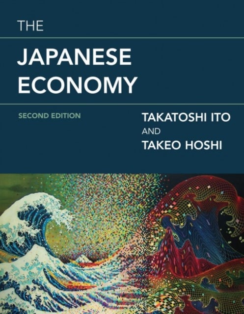 Bilde av The Japanese Economy Av Takatoshi (professor Columbia University) Ito, Takeo (stanford University) Hoshi