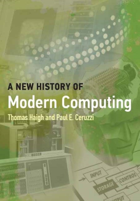 Bilde av A New History Of Modern Computing Av Thomas Haigh, Paul E. Ceruzzi