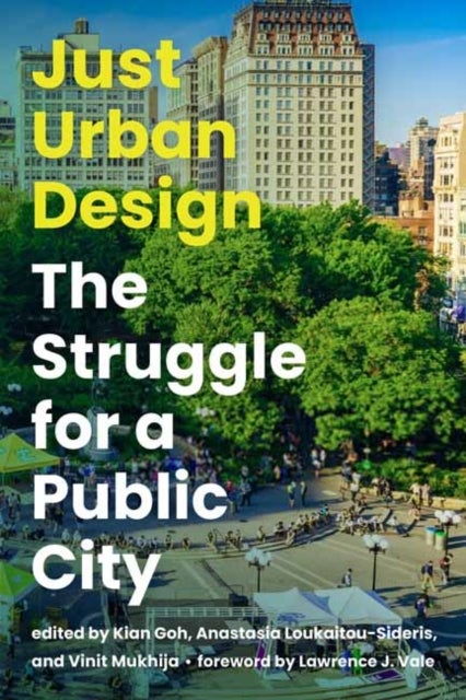 Just Urban Design - The Struggle for a Public City