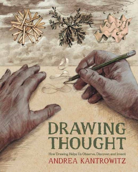 Drawing Thought - How Drawing Helps Us Observe, Discover, and Invent