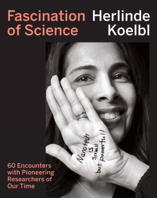 Fascination of Science - 60 Encounters with Pioneering Researchers of Our Time