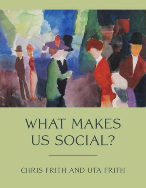 Bilde av What Makes Us Social? Av Chris Frith, Uta Frith