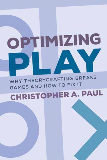 Optimizing Play - Why Theorycrafting Breaks Games and How to Fix It