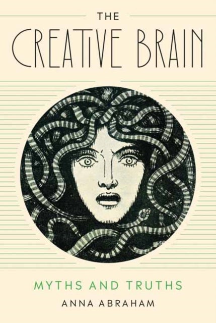 The Creative Brain - Myths and Truths