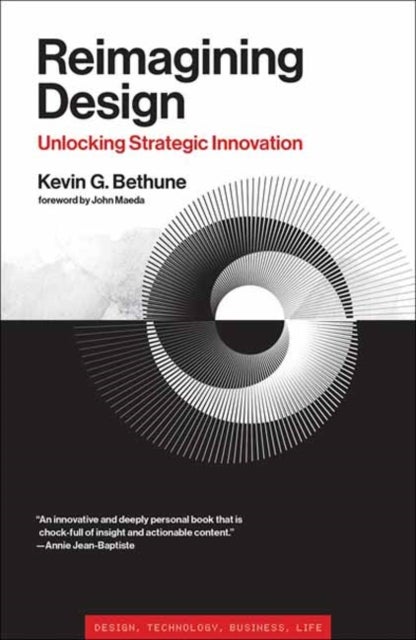 Reimagining Design - Unlocking Strategic Innovation