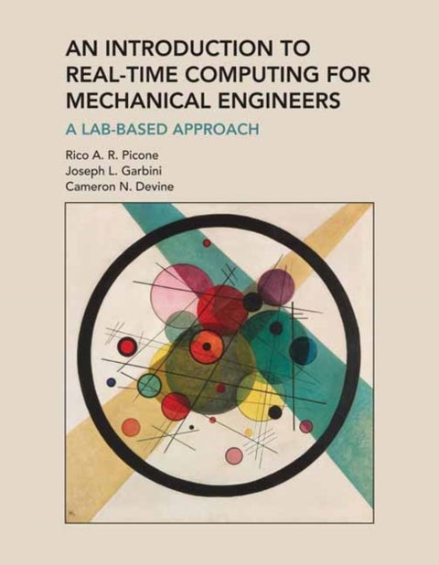 Introduction to Real-Time Computing for Mechanical Engineers, An - A Lab-Based Approach