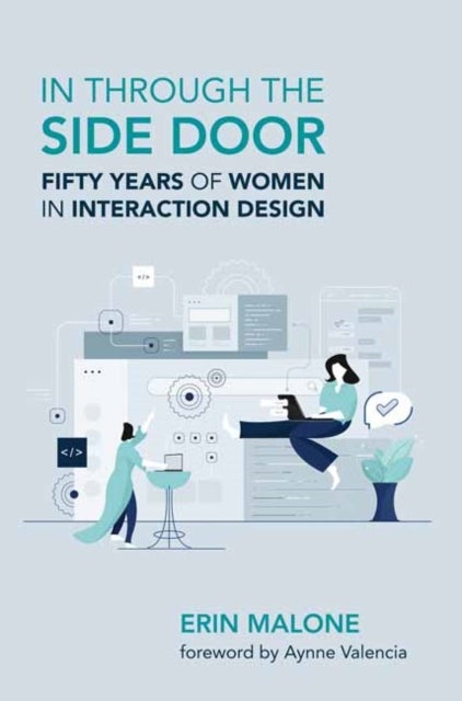 In through the Side Door - Fifty Years of Women in Interaction Design