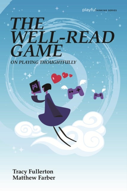 The Well-Read Game - On Playing Thoughtfully